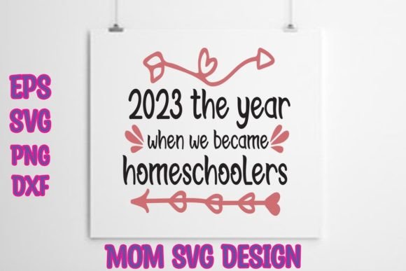 2023 the Year when We Became Homeschoole Graphics and Crafts
