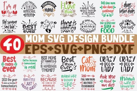 40 Mom Bundle SVG Graphics for Crafts
