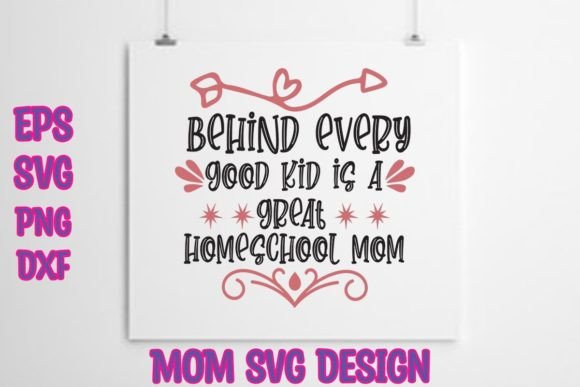 Behind Every Good Kid is a Great Homesch Graphics and Crafts