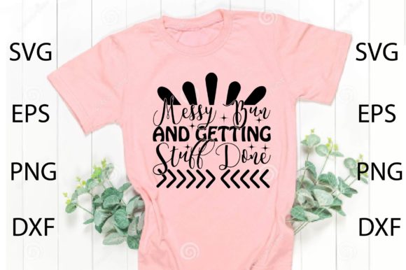Messy Bun and Getting Stuff Done SVG Graphics for Crafts