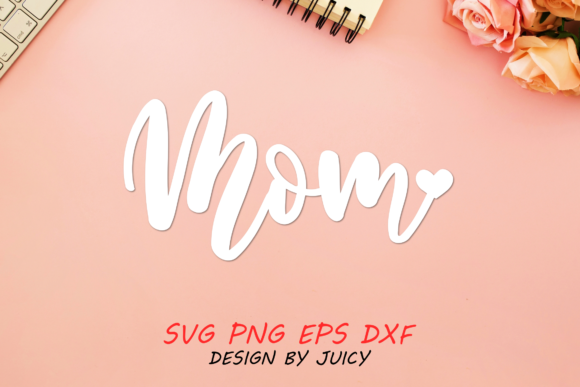 Mom with Heart Svg for Cricut: A Designer’s Review
