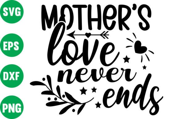 Mother S Love Never Ends Graphics and Crafts Review